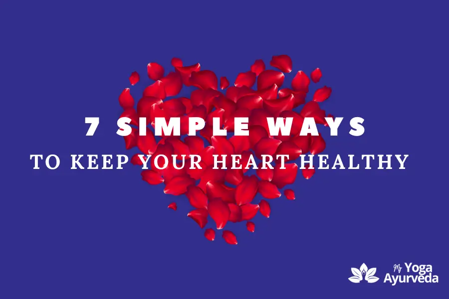 7 simple ways to keep your heart healthy backed by science